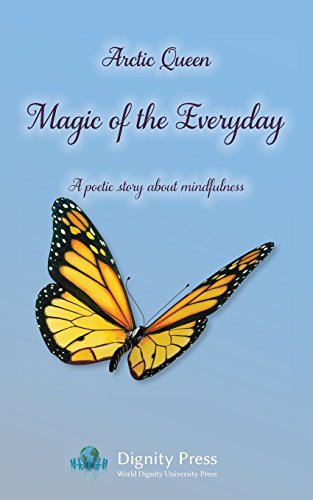 Magic Of The Everyday - A Poetic Story About Mindfulness [Paperback]