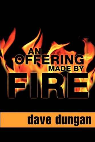 Offering Made by Fire [Hardcover]