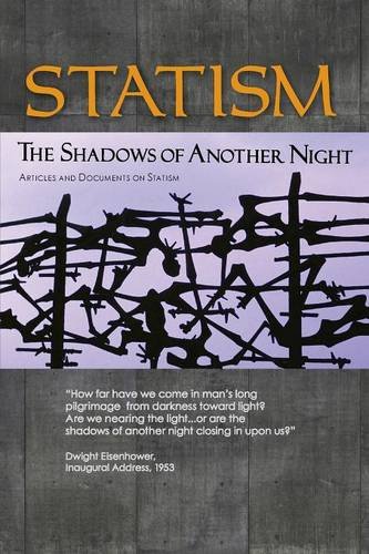 Statism The Shadows Of Another Night [Paperback]