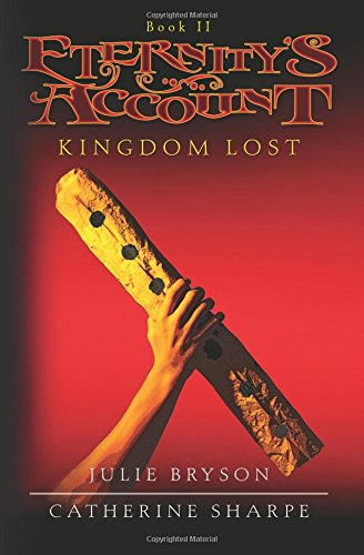 Eternity's Account Kingdom Lost [Paperback]