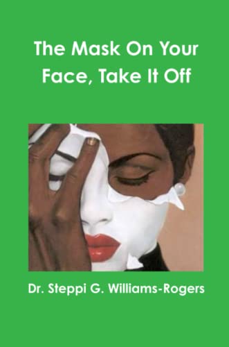 Mask on Your Face, Take It Off [Paperback]