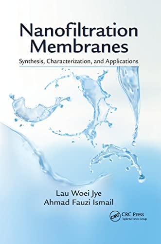 Nanofiltration Membranes Synthesis, Characterization, and Applications [Paperback]