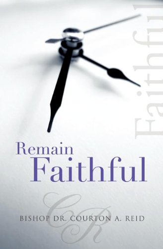 Remain Faithful [Paperback]