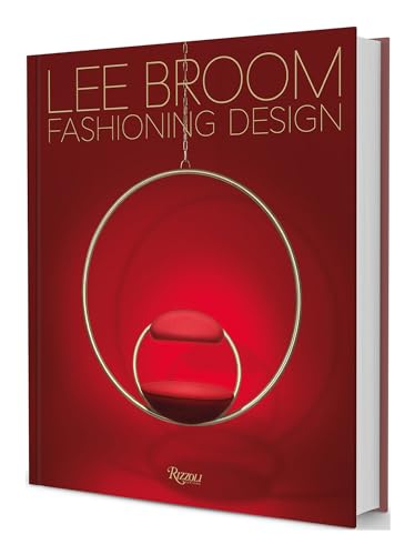 Fashioning Design Lee Broom [Hardcover]