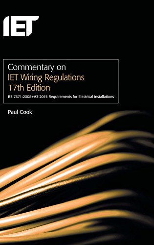 Commentary on IET Wiring Regulations 17th Edition (BS 76712008+A32015 Requirem [Hardcover]