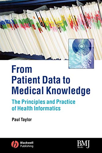 From Patient Data to Medical Knowledge The Principles and Practice of Health In [Paperback]