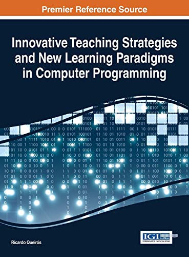 Innovative Teaching Strategies And New Learning Paradigms In Computer Programmin [Hardcover]