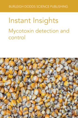 Instant Insights Mycotoxin Detection And Control