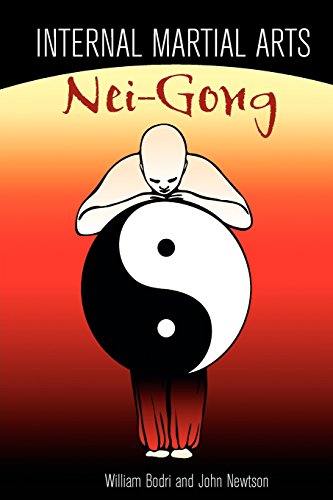 Internal Martial Arts Nei-Gong Cultivating Your Inner Energy To Raise Your Mart [Paperback]