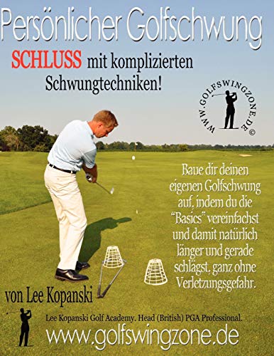 Persoenlicher Golfschwung Schluss Mit Komplizierten Schwungtechniken (german E [Paperback]