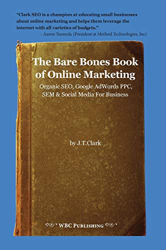 The Bare Bones Book Of Online Marketing Organic Seo, Google Adwords Ppc, Sem &  [Paperback]