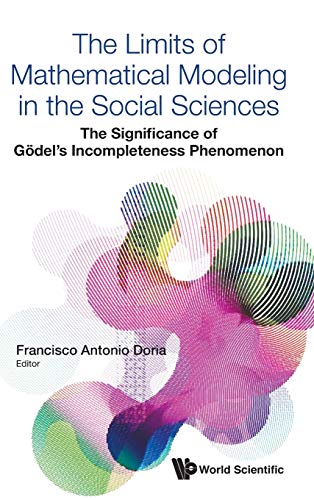 The Limits Of Mathematical Modeling In The Social Sciences The Significance Of  [Hardcover]