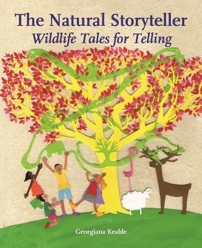 The Natural Storyteller Wildlife Tales For Telling (storytelling) [Paperback]