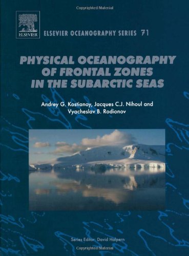 Physical Oceanography of the Frontal Zones in Sub-Arctic Seas [Hardcover]
