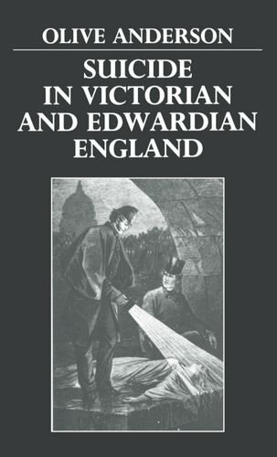 Suicide in Victorian and Edwardian England [Hardcover]