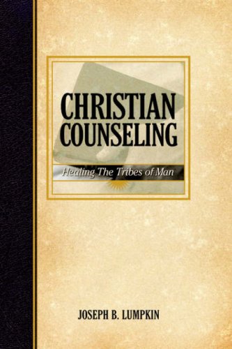 Christian Counseling Healing The Tribes Of Man [Paperback]