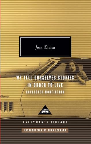 We Tell Ourselves Stories in Order to Live: Collected Nonfiction; Introduction b [Hardcover]