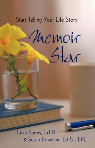 Memoir Star Start Telling Your Life Story [Hardcover]
