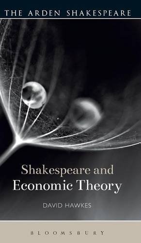 Shakespeare and Economic Theory [Hardcover]
