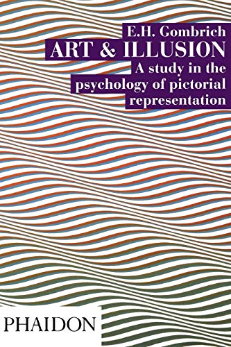 Art and Illusion A Study in the Psychology of Pictorial Representation [Paperback]
