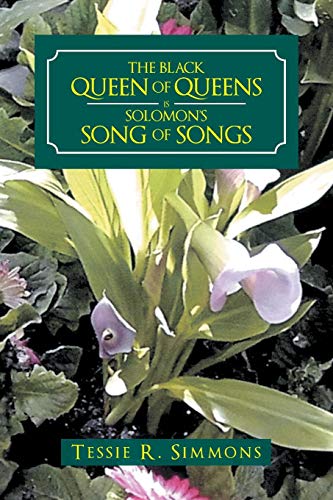 Black Queen of Queens Is Solomon's Song of Songs [Paperback]