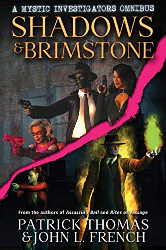 Shadows & Brimstone  A Mystic Investigators Omnibus [Paperback]