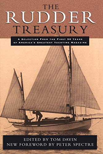 The Rudder Treasury A Companion for Lovers of Small Craft [Paperback]
