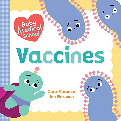 Baby Medical School Vaccines [Board book]