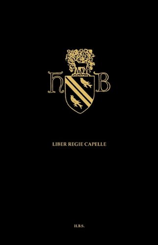 Liber Regie Capelle A Manuscript in the Biblioteca, Evova [Paperback]