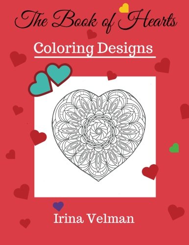 The Book Of Hearts Coloring Designs [Paperback]
