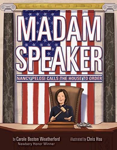 Madam Speaker Nancy Pelosi Calls the House to Order [Hardcover]