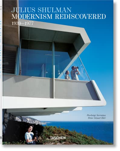 Julius Shulman. Modernism Rediscovered [Hardcover]