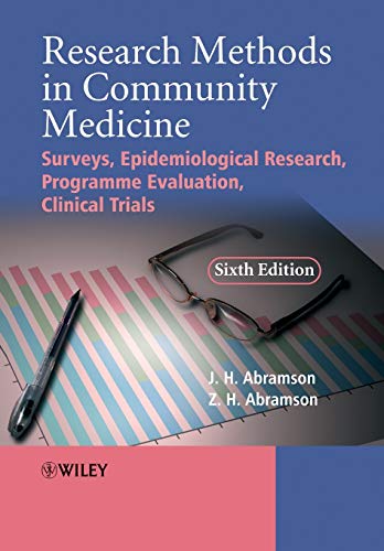 Research Methods in Community Medicine Surveys, Epidemiological Research, Progr [Paperback]