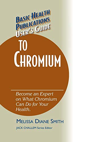 User's Guide to Chromium Don't Be a Dummy, Become an Expert on What Chromium Ca [Hardcover]