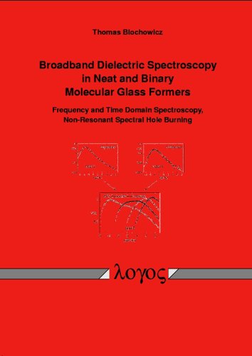 Broadband Dielectric Spectroscopy in Neat and Binary Molecular Glass Formers Fr [Paperback]