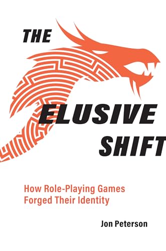 The Elusive Shift: How Role-Playing Games Forged Their Identity [Paperback]