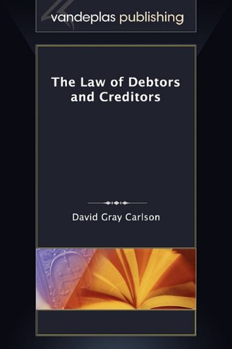 The Law Of Debtors And Creditors [Hardcover]