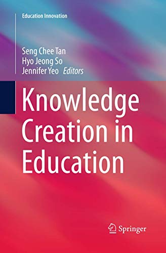 Knowledge Creation in Education [Paperback]