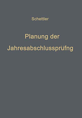 Planung der Jahresabschluprfung Ein Beitrag zur Theorie der Prfung [Paperback]