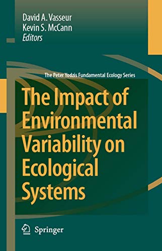 The Impact of Environmental Variability on Ecological Systems [Paperback]