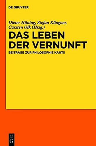 LEBEN DER VERNUNFT  BEITRGE ZUR PHILOSOPHIE KANTS [Hardcover]