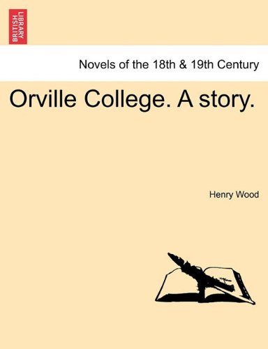 Orville College a Story [Paperback]