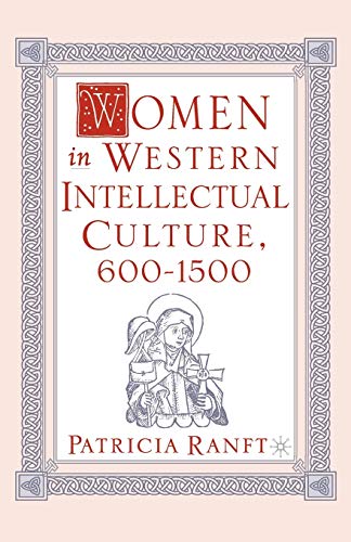 Women in Western Intellectual Culture, 6001500 [Paperback]
