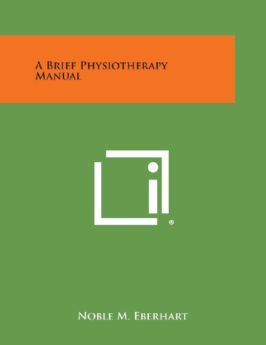 A Brief Physiotherapy Manual [Paperback]