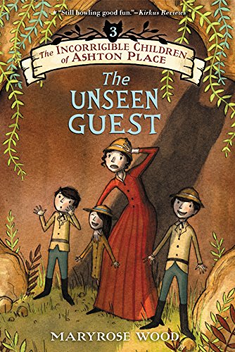 The Incorrigible Children of Ashton Place Book III The Unseen Guest [Paperback]