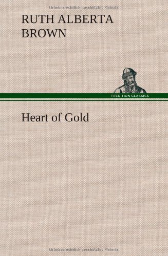 Heart of Gold [Hardcover]