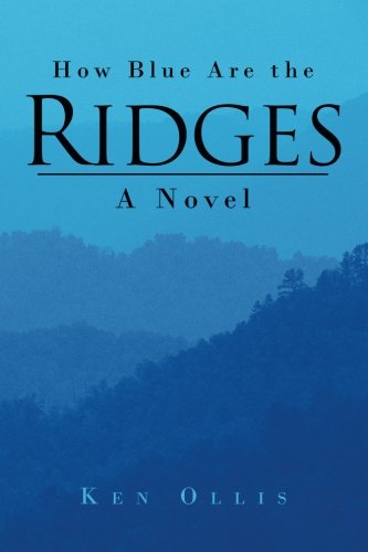 How Blue Are The Ridges A Novel [Paperback]