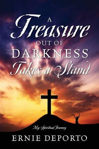 A Treasure Out Of Darkness Takes A Stand My Spiritual Journey [Paperback]