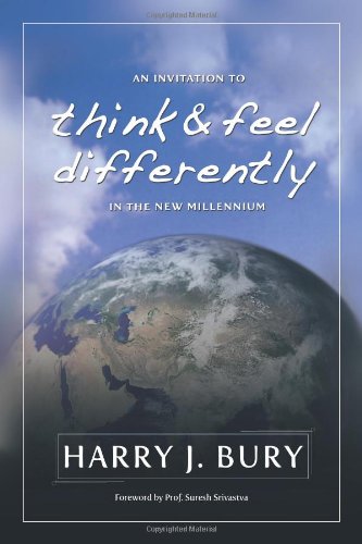 An Invitation To Think And Feel Differently In The New Millennium [Paperback]