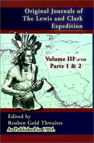 Original Journals of the Lewis and Clark Expedition [Hardcover]